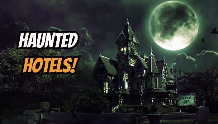 Haunted Hotels